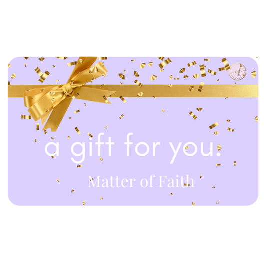 Matter of Faith Gift Card